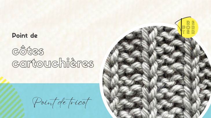 Point de côtes cartouchières au tricot : motif tricoté pour l'article