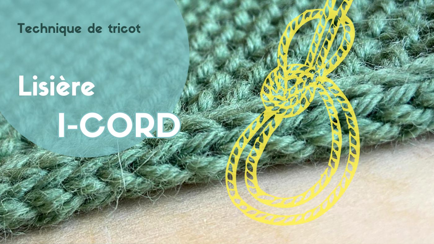 Maille lisière i-cord au tricot. Article de Tricot-Reporter