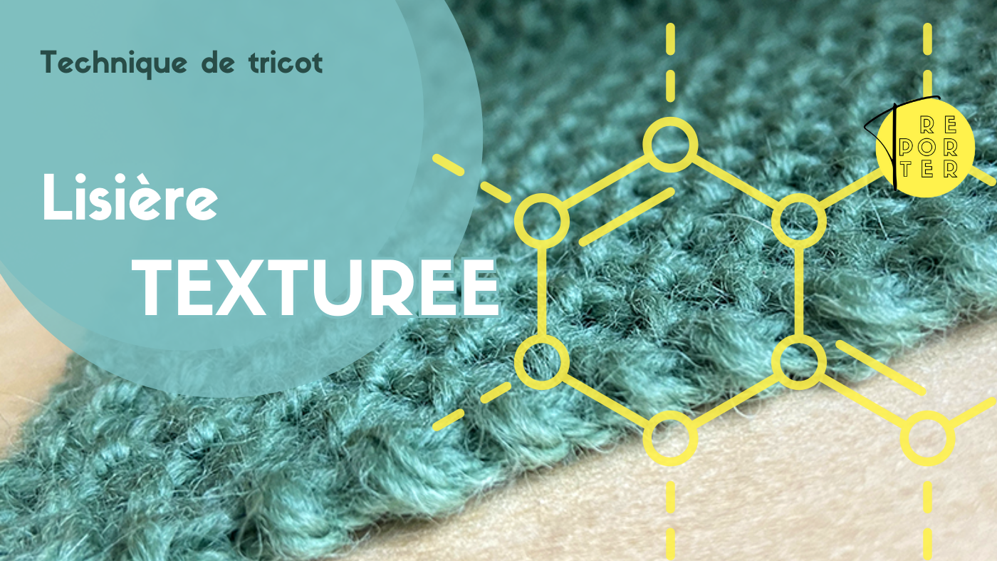Maille lisière texturée au tricot. Article de Tricot-Reporter